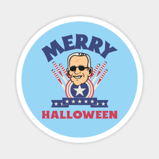 Merry Halloween - Joe Biden Funny Confused Happy 4th of July Magnet